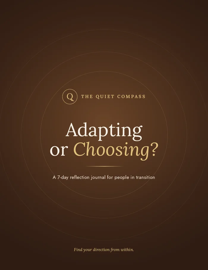 Cover of Adapting or Choosing? A 7-day reflection journal by The Quiet Compass